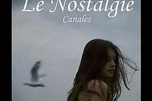 Canales - Le Nostalgie (Rolita para coger en momentos de nostalgia)