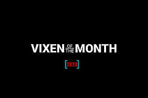 2020 Vixen of the Month Cumpilation